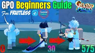 Complete Fruitless Leveling Beginner Guide Level 0 to Max 575 in Roblox GPO Update 10 Quick Method [upl. by Demeter454]