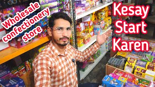 How to open wholesale confectionery store [upl. by Kobylak]