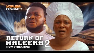 RETURN OF MALEEKA 2 Latest Yoruba Movie 2024 Femi AdebayoMide MartinsYetunde OyinboBrother Jacob [upl. by Sioux]