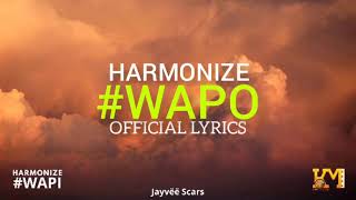 Harmonize  Wapo Official Lyrics Video [upl. by Anairol]