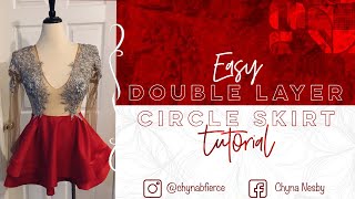 Easy Double Layer Circle Skirt Tutorial [upl. by Odlonyer186]