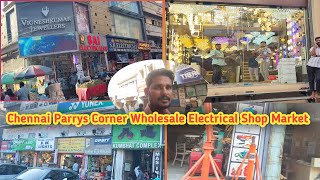 Chennai Parrys Electricals Whole sale Market  Electrical Whole Sale Market in Chennai  DSE [upl. by Katy]