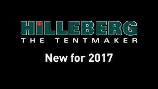 New for 2017  Hilleberg the Tentmaker [upl. by Sera83]