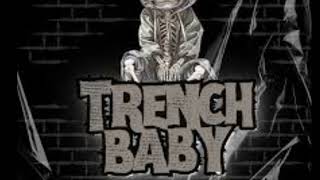 TRENCH BABYComing BackNo harm [upl. by Nilya393]