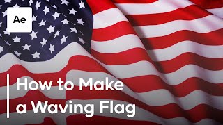 How To Make A Waving Flag In After Effects [upl. by Stine]