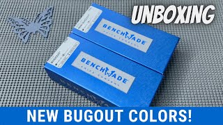 DOUBLE BENCHMADE BUGOUT UNBOXING New Colors [upl. by Ssecnirp]