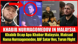 Khabib Ucap Apa Khabar Malaysia Maksud Nama Nurmagomedov AliF Satar Hos Turun Fligh [upl. by Torruella]