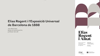 Elias Rogent i lExposició Universal de Barcelona de 1888 [upl. by Fraser]