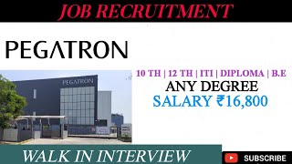 Pegatron India Pvt Ltd Job VacancyChennai JobsTamilnadu JobsMnc JobsFresher Jobs [upl. by Oniotna]