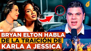 BRYAN ELTON HABLA DE LA TRAICIÓN DE KARLA ALVAREZ A JESSICA PEREIRA  ANA BEATO ES MALAGRADECIDA [upl. by Nyliahs]