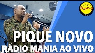 ðŸ”´ Radio Mania  Pique Novo  Chega de Sofrer [upl. by Naahsar]