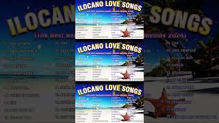 ILOCANO VIRAL SONGS 💞MOST REQUESTED ILOCANO LOVE SONG NONSTOP MEDLEY 2024 [upl. by Ithsav933]