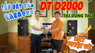 quotCó Biến Lớnquot Khi Lắp Đặt Dàn Karaoke DT D2000 Cho Anh Linh quotBất Ngờ Khó Tin Tại Vũng Tàuquot [upl. by Hildagard944]