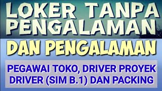 Loker Tanpa Pengalaman Boleh Melamar Di Sini ll Lowongan Kerja Hari Ini [upl. by Amalita]