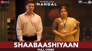 Shaabaashiyaan  Full Video  Mission Mangal  Akshay  Vidya  Sonakshi  Taapsee [upl. by Mlehliw]