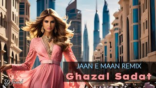 Afghan Remix  Jaan E Maan Remix  Ghazal Sadat  DJ Fawad Remix [upl. by Idelia]