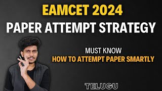 EAMCET 2024  PAPER Attempt Strategy  3 Hours Exam will Change your Life [upl. by Llekcir15]