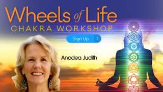 Chakras The Wheels of Life with Anodea Judith [upl. by Odraccir937]