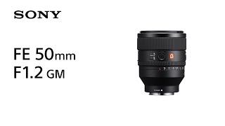 Introducing FE 50mm F12 GM  Sony  Lens [upl. by Nayhr]