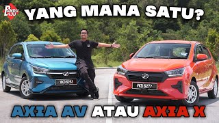 Axia AV vs Axia X  Beza Harga RM10K Mana Patut Pilih [upl. by Seldun660]