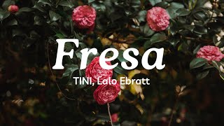 Fresa Lyrics TINI Lalo Ebratt  Mix Canciones Reggaeton 2024 [upl. by Lin785]