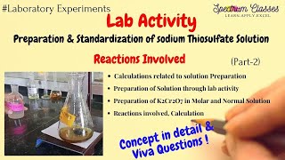 Sodium Thiosulphate Solution preparation and Standardization  Iodometric titration Concept amp Viva [upl. by Adnamas]