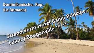 DomRep  La Romana Strand beim Hotel Bahia Principe Luxury Bouganville [upl. by Kacy889]