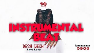 Lava Lava  Desh Desh INSTRUMENTAL BEAT [upl. by Kerin]