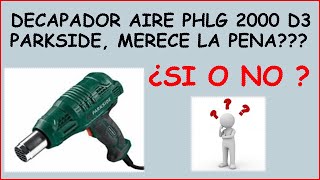 ✅✅✅ DECAPADOR LIDL  pistola aire caliente  2021 lo probamos y desmontamos para ver componentes 😎 [upl. by Mayhew]