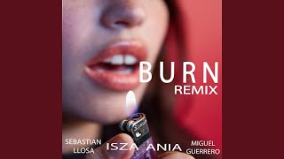 Burn Remix [upl. by Aihsiyt]