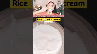 Rice 🍚 Milk cream for whitening nightcream ricecream meriumkajahan shorts colab [upl. by Dasi140]