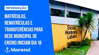 Matrículas rematrículas e transferências para rede municipal de ensino iniciam dia 18 [upl. by Aivizt268]