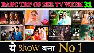 Zee TV All Shows Barc Trp of This Week 31 2024  Barc Trp Of Zee TV [upl. by Aynik]