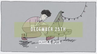 Charlie Puth  December 25th  Lyrics [upl. by Eiddam]