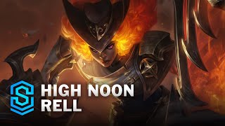 High Noon Rell Skin Spotlight  League of Legends [upl. by Clari437]