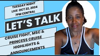 Go LIVE With Right Recipe For Travel Tuesday Oct 22 2024  Cruise Fights MSC amp Princess Recap [upl. by Kassity]