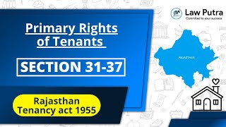 Section 3137  Primary Rights of Tenants  Rajasthan tenancy act 1955  LawPutra [upl. by Amity48]