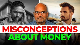 Dont fall for these misconceptions about money and wealth [upl. by Siari]