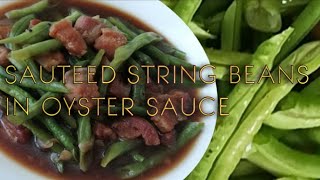 SAUTEED STRING BEANS IN OYSTER SAUCE KRRT [upl. by Asyen]