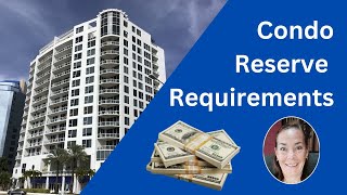 Condo Reserve Requirements [upl. by Scarito565]