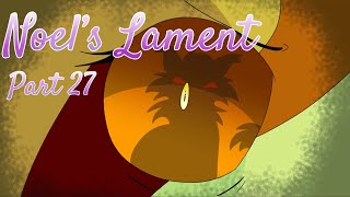 Noel’s Lament Part 27  DONE [upl. by Veradis903]