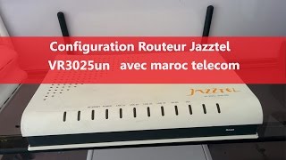 Configuration Routeur Jazztel VR3025un via packup [upl. by Ejrog]