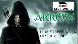 Arrow  Streaming ITA e SubITA [upl. by Ahsiri]