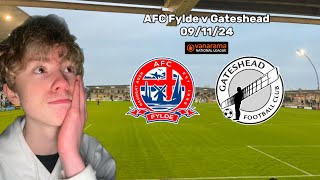 202425 Vlog 41  AFC Fylde v Gateshead 091124 [upl. by Ellehcyar173]