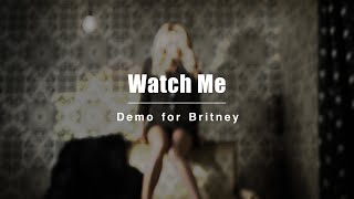 Crystal Souza  Watch Me Demo for Britney Spears Lyrics [upl. by Diannne]