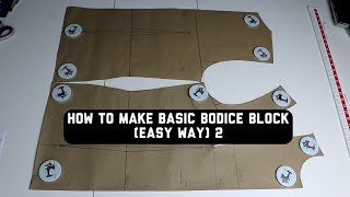 EASY Basic Bodice Block Pattern Drafting with Darts  2 [upl. by Zerat662]