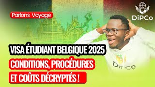 🎓 Visa Étudiant Belgique en 2025  Conditions Procédures Coûts et Délais 🇧🇪 [upl. by Nnayd]