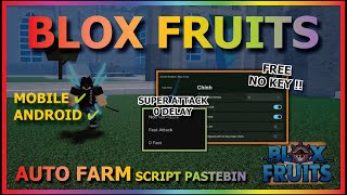 BLOX FRUITS Script Mobile UPDATE 21 AUTO FARM  INSTANT HIT  0 DELAY ATTACK  SMOOTH BEST NO KEY [upl. by Uriia]