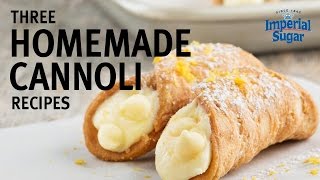 How to Make Three Different Cannoli Recipes [upl. by Faustus]