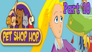 Pet Shop Hop Playthrough  Week 24 part 10 [upl. by Harolda]